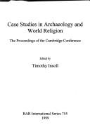 Cover of: Case studies in archaeology and world religion: the proceedings of the Cambridge Conference