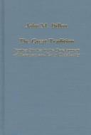 Cover of: The Great Tradition: Further Studies in the Development of Platonism and Early Christianity (Collected Studies, Cs599.)