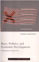 Cover of: Race, Politics, and Economic Development: Community Perspectives (The Haymarket)
