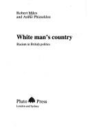Cover of: White Man's Country: Racism in British Politics