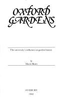 Cover of: Oxford gardens: the university's influence on garden history