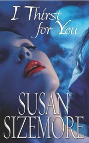 Cover of: I thirst for you by Susan Sizemore
