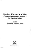 Cover of: Market forces in China: competition and small business : the Wenzhou debate