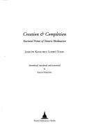Cover of: Creation & completion: essential points of tantric meditation