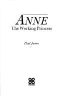 Cover of: Anne: the working princess