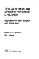 Text generation and systemic-functional linguistics by Christian M. I. M. Matthiessen, John A. Bateman
