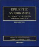 Cover of: Epileptic Syndromes in Infancy, Childhood and Adolescence
