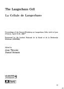 The Langerhans cell = by Workshop on Langerhans Cells (2nd 1988 Lyon, France)