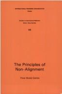 Cover of: The Principles of Non-Alignment: The Non-Aligned Countries in the Eighties by Hans Kochler