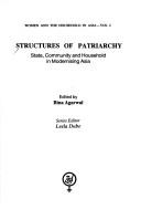 Cover of: The Structures of Patriarchy: State, Community and Household in Modernising Asia (Women and the Household in Asia, Vol 2)