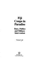 Cover of: Fiji: coups in paradise : race, politics, and military intervention