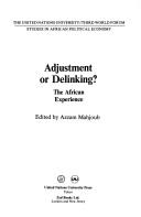 Cover of: Adjustment or delinking? by edited by Azzam Mahjoub.