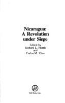 Cover of: Nicaragua: a revolution under siege