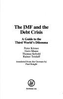 The IMF and the debt crisis by Peter Korner, Maass, Siebold, Gero Maass, Thomas Siebold, Rainer Tetzlaff