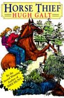 Cover of: Horse thief by Hugh Galt, Hugh Galt