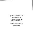 Cover of: Three chronicles of the reign of Edward IV