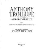 Cover of: Anthony Trollope: An Illustrated Autobiography