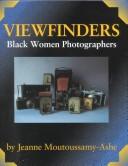 Cover of: Viewfinders by Jeanne Moutoussamy-Ashe