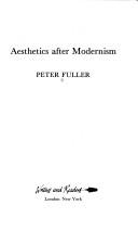 Cover of: Aesthetics After Modernism by Peter Fuller