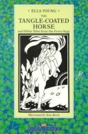 Cover of: The tangled-coated horse and other tales by Ella Young