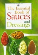 Cover of: The Essential Book of Sauces and Dressings (Hawthorn Mini Series)