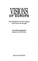 Cover of: Visions of Europe: conversations on the legacy and future of Europe