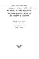 Cover of: Island of the Phoenix: An Ethnographic Study of the People of Socotra (Middle East Cultures : Yemen)