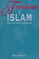 Cover of: Feminism and Islam: legal and literary perspectives