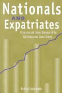 Cover of: Nationals and Expatriates by Andrzej Kapiszewski, Andrzej Kapiszewski