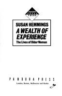 Cover of: A Wealth of Experience (Pandora Press focus) | Susan Hemmings
