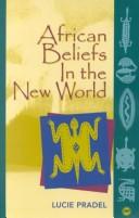 Cover of: African Beliefs in the New World: Popular Literary Traditions of the Caribbean