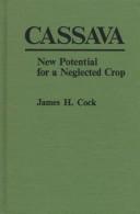 Cover of: Cassava by James H. Cock