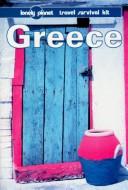 Cover of: Lonely Planet Greece: A Survival Kit (2nd ed.)
