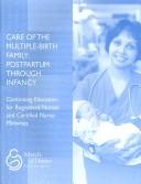 Cover of: Care Of The Multiple-Birth Family by Karen Kerkhoff Gromada, Nancy A. Bowers