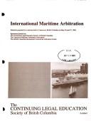 Cover of: International Maritime Arbitration: Materials Prepared for a Seminar in Vancouver, British Columbia on May 26 and 27, 1988