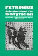 Cover of: Selections from the Satyricon by Petronius Arbiter