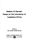 Cover of: Seasons of harvest: essays on the literatures of Lusophone Africa