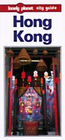 Cover of: Lonely Planet Hong Kong: City Guide (1st Edition)