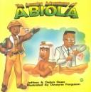 Cover of: The amazing adventures of Abiola