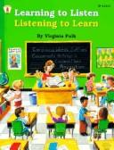 Cover of: Learning to Listen   Listening to Learn by Virginia Fulk