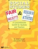 Cover of: Social Studies Fair Projects and Research Activities: A Comprehensive Guide for Students and Teachers (IP (Nashville, Tenn.))