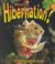 Cover of: What Is Hibernation? (Science of Living Things)