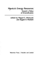 Cover of: Mexico's Energy Resources: Toward a Policy of Diversification (A Westview replica edition)