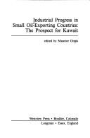 Industrial progress in small oil-exporting countries by Maurice Girgis