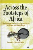 Across the footsteps of Africa by Benjamín Puertas D., Benjamin Puertas D., Benjamin Puertas Donoso