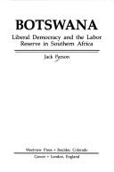 Cover of: Botswana: liberal democracy and the labor reserve in southern Africa