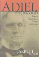 Cover of: Adiel Sherwood by Jarrett Burch