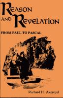 Cover of: Reason and revelation: from Paul to Pascal