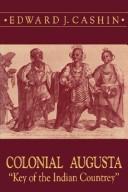 Cover of: Colonial Augusta: "key of the Indian countrey"
