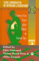 Cover of: The Growth of African Literature: Twenty-Five Years After Dakar and Fourah Bay (Annual Selected Papers of the Ala, No. 3)